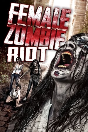 Female Zombie Riot watch Female Zombie Riot