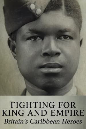 Fighting for King and Empire: Britain's Caribbean Heroes watch Fighting for King and Empire: Britain's Caribbean Heroes