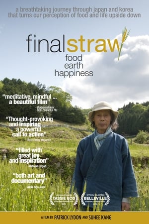 watch Final Straw: Food, Earth, Happiness