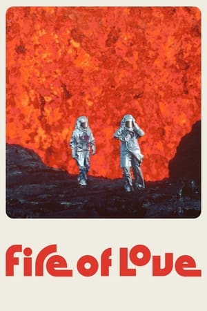 Fire of Love watch Fire of Love