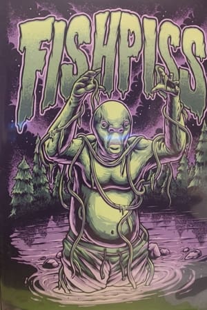 Fish Piss watch Fish Piss