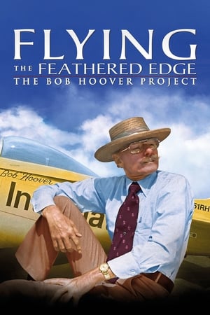 watch Flying the Feathered Edge: The Bob Hoover Project