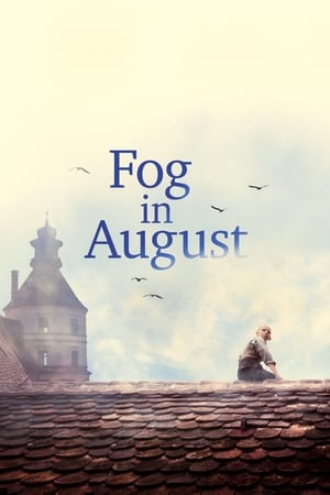 Fog in August watch Fog in August