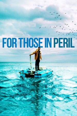 For Those in Peril watch For Those in Peril