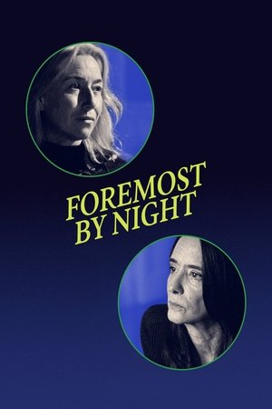 Foremost by Night watch Foremost by Night