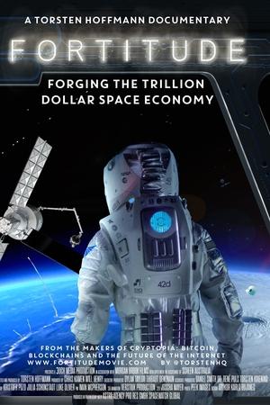 Fortitude: Forging the Trillion Dollar Space Economy watch Fortitude: Forging the Trillion Dollar Space Economy