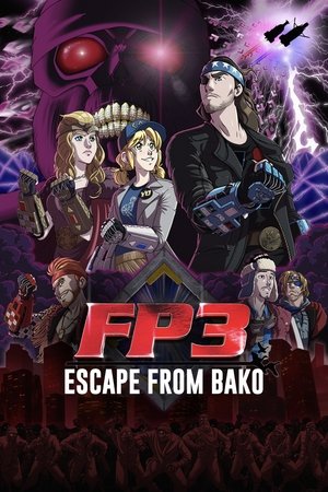 FP3: Escape From BAKO watch FP3: Escape From BAKO