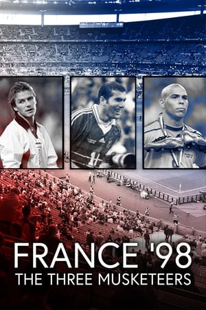 watch France '98 - The Three Musketeers