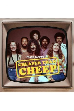 Frank Zappa: Cheaper Than Cheep watch Frank Zappa: Cheaper Than Cheep