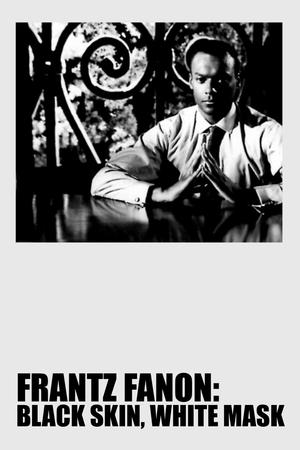 watch Frantz Fanon: Black Skin, White Mask