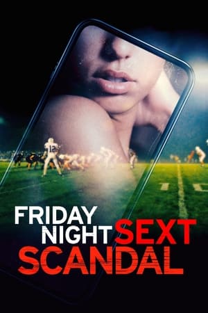 Friday Night Sext Scandal watch Friday Night Sext Scandal
