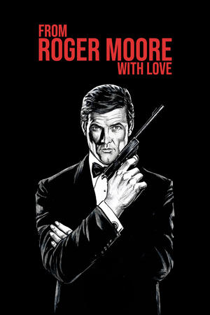 From Roger Moore with Love watch From Roger Moore with Love