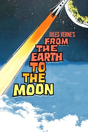 From the Earth to the Moon watch From the Earth to the Moon