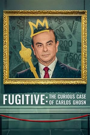 Fugitive: The Curious Case of Carlos Ghosn watch Fugitive: The Curious Case of Carlos Ghosn