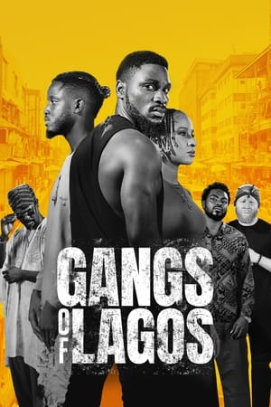 Gangs of Lagos watch Gangs of Lagos