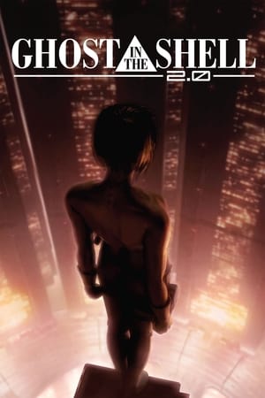 Ghost in the Shell 2.0 watch Ghost in the Shell 2.0