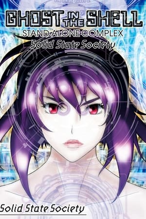 Ghost in the Shell: Stand Alone Complex - Solid State Society watch Ghost in the Shell: Stand Alone Complex - Solid State Society