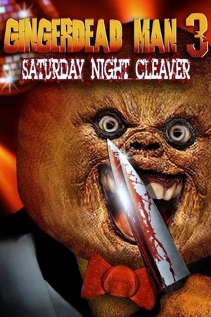Gingerdead Man 3: Saturday Night Cleaver watch Gingerdead Man 3: Saturday Night Cleaver