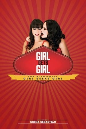 Girl Gets Girl watch Girl Gets Girl