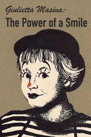 watch Giulietta Masina: The Power of a Smile