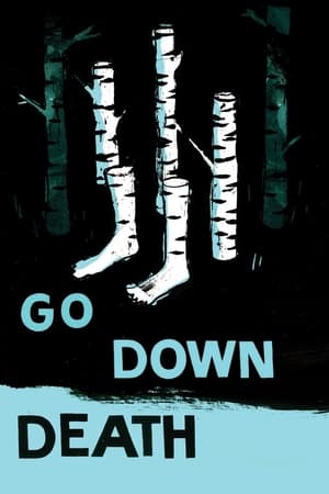 Go Down Death watch Go Down Death