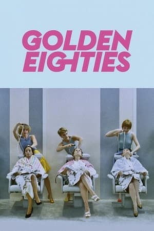 watch Golden Eighties