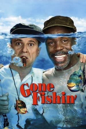 Gone Fishin' watch Gone Fishin'