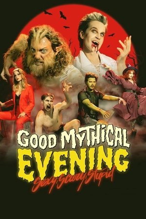 watch Good Mythical Evening: Sexy, Scary, Stupid
