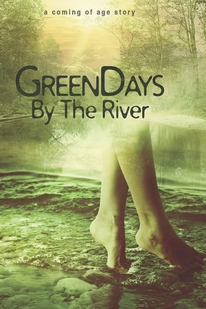 Green Days by the River watch Green Days by the River