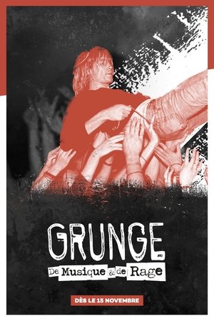 watch Grunge: A Story of Music and Rage