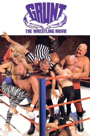 watch Grunt! The Wrestling Movie