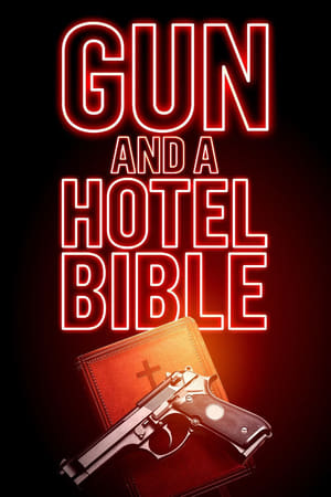 Gun and a Hotel Bible watch Gun and a Hotel Bible