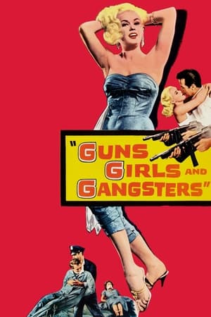 watch Guns, Girls and Gangsters
