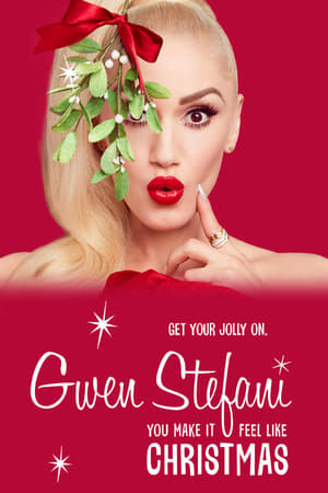 watch Gwen Stefanie | You Make It Feel Like Christmas