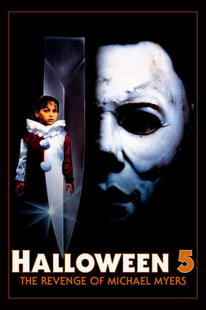 Halloween 5: The Revenge of Michael Myers watch Halloween 5: The Revenge of Michael Myers