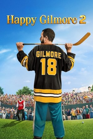 Happy Gilmore 2 watch Happy Gilmore 2