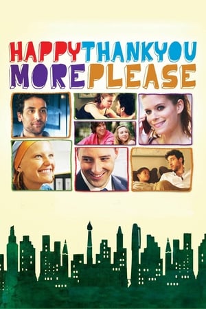 Happythankyoumoreplease watch Happythankyoumoreplease