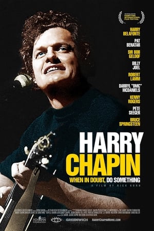 watch Harry Chapin: When in Doubt, Do Something