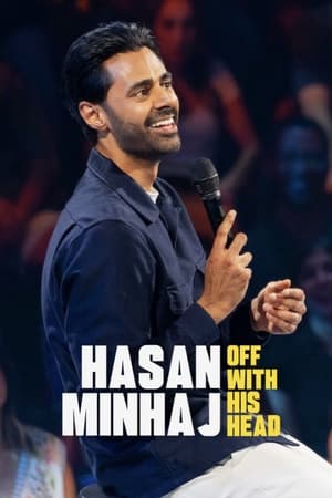watch Hasan Minhaj: Off with His Head