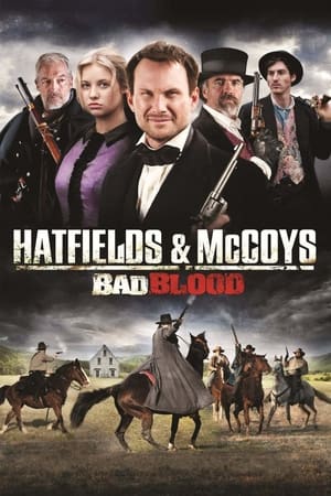 Hatfields and McCoys: Bad Blood watch Hatfields and McCoys: Bad Blood