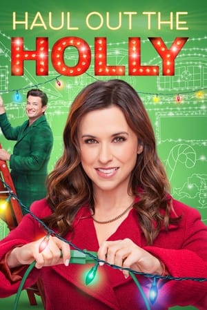 watch Haul Out the Holly