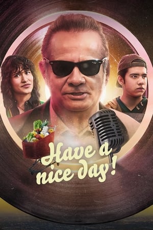 Have a Nice Day! watch Have a Nice Day!