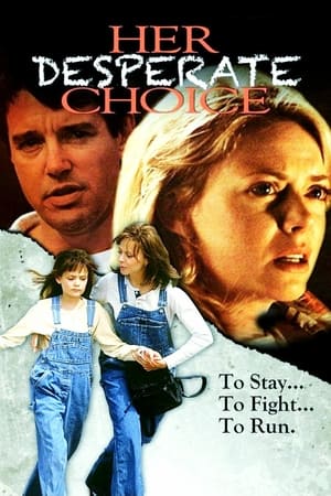 watch Her Desperate Choice