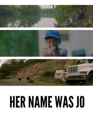 watch Her Name Was Jo