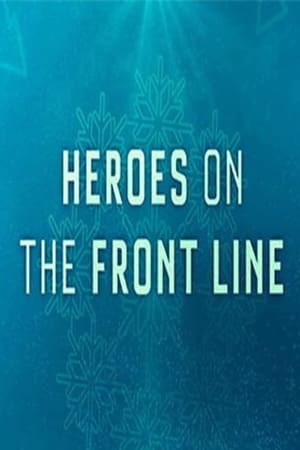 Heroes on the Front Line watch Heroes on the Front Line