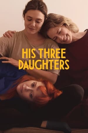 His Three Daughters watch His Three Daughters