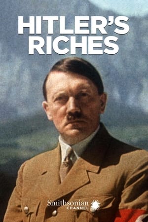 watch Hitler's Riches