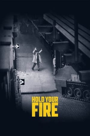 Hold Your Fire watch Hold Your Fire