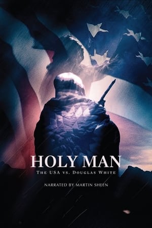 watch Holy Man: The USA vs. Douglas White