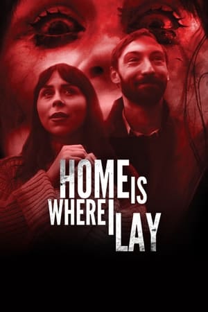 watch Home Is Where I Lay